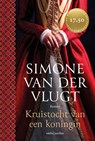 Kruistocht van een koningin - Simone van der Vlugt - 9789026374722