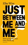 Just Between Me and Me - Elke Wiss - 9789026374920