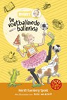 De voetballende ballerina - Henriët Koornberg-Spronk - 9789026625855