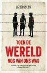 Toen de wereld nog van ons was - Liz Kessler - 9789026628191