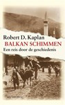 Balkanschimmen - Robert Kaplan - 9789027466358