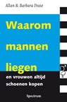 Waarom mannen liegen en vrouwen altijd schoenen kopen - PEASE, Allan & AMP; PEASE, Barbara & amp; EGGERMONT, Monique - 9789027479280