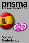 Prisma Woordenboek Spaans-Nederlands
 - VOSTERS, S.A. - 9789027493385