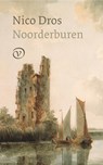 Noorderburen - Nico Dros - 9789028206038