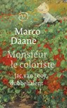 Monsieur le Coloriste - Marco Daane - 9789028213128