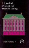 De dood van Maarten Koning - J.J. Voskuil - 9789028220270