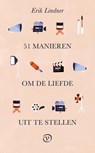 51 manieren om de liefde uit te stellen - Erik Lindner - 9789028220287