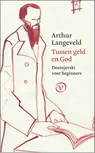 Tussen geld en God - Arthur Langeveld - 9789028220645