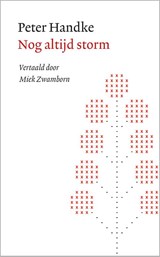 Nog altijd storm, Peter Handke -  - 9789028251335