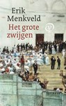 Het grote zwijgen - Erik Menkveld - 9789028253148