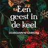 Een geest in de keel - Doireann Ní Ghríofa - 9789028262416