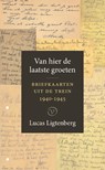 Van hier de laatste groeten - Lucas Ligtenberg - 9789028264052