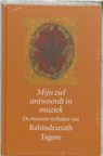 Mijn ziel antwoordt in muziek - TAGORE, Rabindranath - 9789028418547