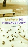 De middagvrouw - FRANCK, Julia - 9789028422643
