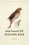De nieuwe kok - Julia Franck - 9789028426269