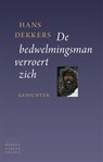 De bedwelmingsman verroert zich - Hans Dekkers - 9789028427662