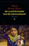 De laatste dagen van de commandant - Alberto Barrera Tyszka - 9789028442542