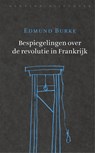 Bespiegelingen over de revolutie in Frankrijk - Edmund Burke - 9789028443211