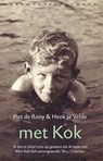 Met Kok - Piet de Rooy ; Henk te Velde - 9789028443365