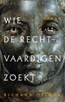 Wie de Rechtvaardigen zoekt - Richard Osinga - 9789028450073