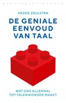 De geniale eenvoud van taal - Hedde Zeijlstra - 9789028450707