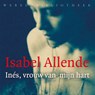 Ines, vrouw van mijn hart - Isabel Allende - 9789028451858