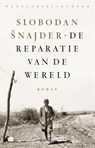 De reparatie van de wereld - Slobodan Snajder - 9789028452787