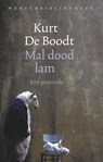 Mal dood lam - Kurt De Boodt - 9789028453425