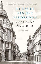 De engel van het verdwijnen, Slobodan Snajder -  - 9789028453494