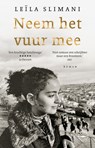Neem het vuur mee - Leïla Slimani - 9789028453968
