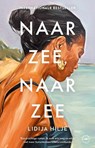 Naar zee, naar zee - Lidija Hilje - 9789028454385