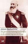 De geest van koning Leopold II en de plundering van de Congo - Adam Hochschild - 9789029087872