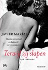 Terwijl zij slapen - Javier Marías - 9789029089289
