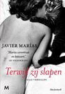 Terwijl zij slapen - Javier Marías - 9789029089289