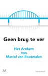 Geen brug te ver - Marcel van Roosmalen - 9789029092340