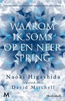 Waarom ik soms op en neer spring - Naoki Higashida - 9789029092838