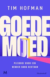 Goede moed, Tim Hofman -  - 9789029093125