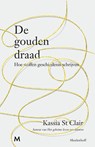 De gouden draad - Kassia St Clair - 9789029093330