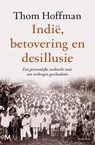 Indië, betovering en desillusie - Thom Hoffman - 9789029096355