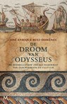 De droom van Odysseus - José Enrique Ruiz-Domènec - 9789029096430