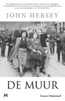 De muur - John Hersey - 9789029097345