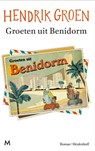 Groeten uit Benidorm - Hendrik Groen - 9789029098038