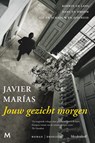 Jouw gezicht morgen - Javier Marías - 9789029098076