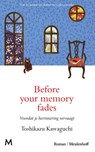 Before your memory fades - Toshikazu Kawaguchi - 9789029098205