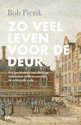 Zo veel leven voor de deur, Bob Pierik -  - 9789029098281