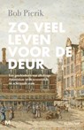 Zo veel leven voor de deur - Bob Pierik - 9789029098281