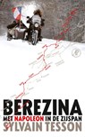 Berezina - Sylvain Tesson - 9789029504805