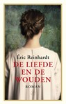 De liefde en de wouden - Eric Reinhardt - 9789029505536