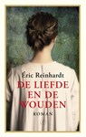 De liefde en de wouden - Eric Reinhardt - 9789029505543
