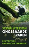 Ongebaande paden - Sylvain Tesson - 9789029514385
